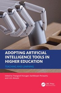 bokomslag Adopting Artificial Intelligence Tools in Higher Education