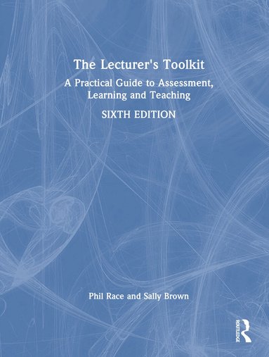 Phil Race, Sally Brown - Lecturer's Toolkit, Inbunden