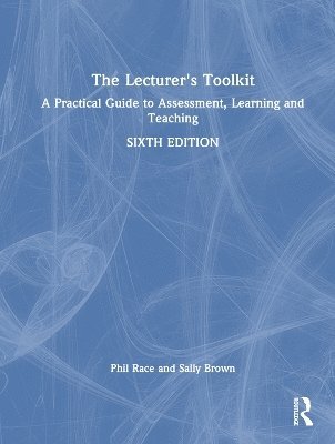 Phil Race, Sally Brown - Lecturer's Toolkit, Inbunden