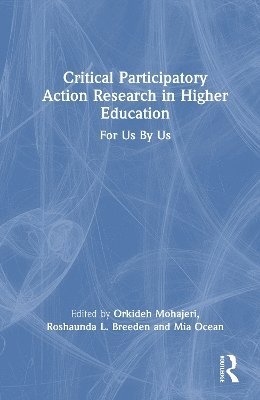 bokomslag Critical Participatory Action Research in Higher Education