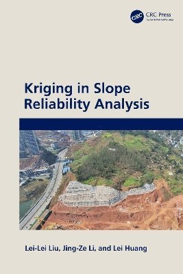 Kriging in Slope Reliability Analysis 1