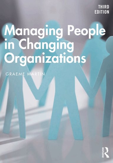 Graeme Martin - Managing People in Changing Organizations, Häftad