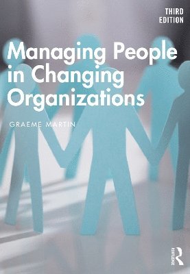 Managing People in Changing Organizations 1