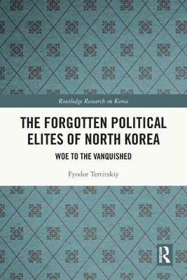 Forgotten Political Elites of North Korea