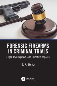 bokomslag Forensic Firearms in Criminal Trials