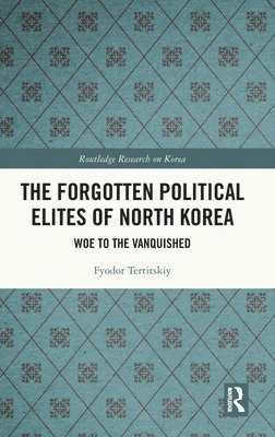 Forgotten Political Elites of North Korea