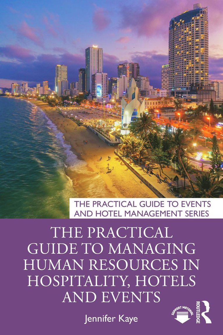 Jennifer Kaye - Practical Guide to Managing Human Resources in Hospitality, Hotels and Events, Häftad