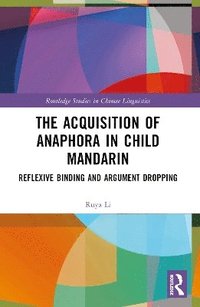 bokomslag Acquisition of Anaphora in Child Mandarin