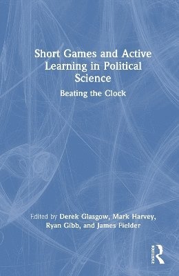 bokomslag Short Games and Active Learning in Political Science