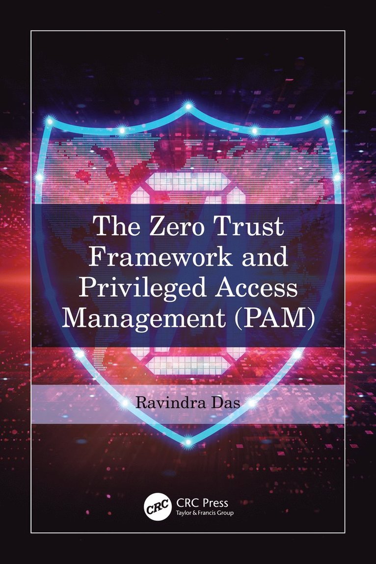 Zero Trust Framework and Privileged Access Management (PAM)