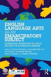 bokomslag English Language Arts as an Emancipatory Subject