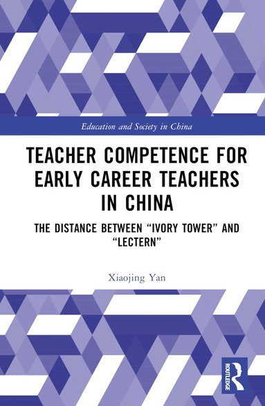 Xiaojing Yan - Teacher Competence for Early Career Teachers in China, Inbunden