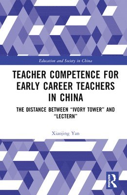 bokomslag Teacher Competence for Early Career Teachers in China