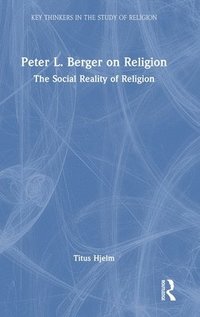 bokomslag Peter L. Berger on Religion