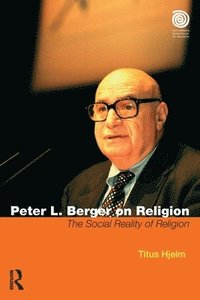 bokomslag Peter L. Berger on Religion