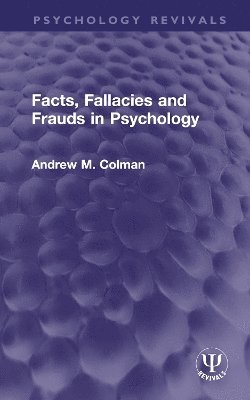 Facts, Fallacies and Frauds in Psychology 1
