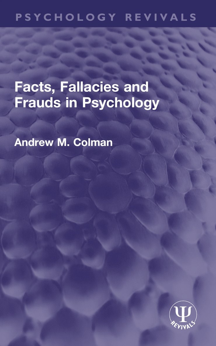 Facts, Fallacies and Frauds in Psychology