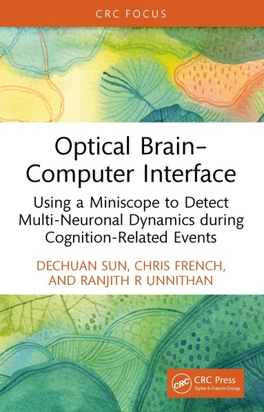 Dechuan Sun, Chris French, Ranjith R Unnithan - Optical Brain–Computer Interface, Inbunden