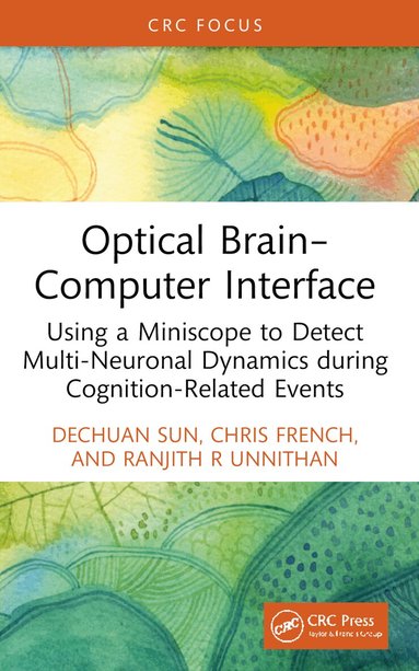 Dechuan Sun, Chris French, Ranjith R Unnithan - Optical Brain–Computer Interface, Häftad