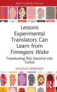 bokomslag Lessons Experimental Translators Can Learn from Finnegans Wake