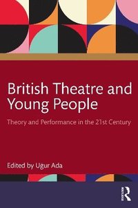 bokomslag British Theatre and Young People