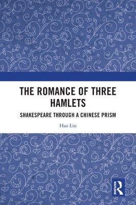 bokomslag The Romance of Three Hamlets