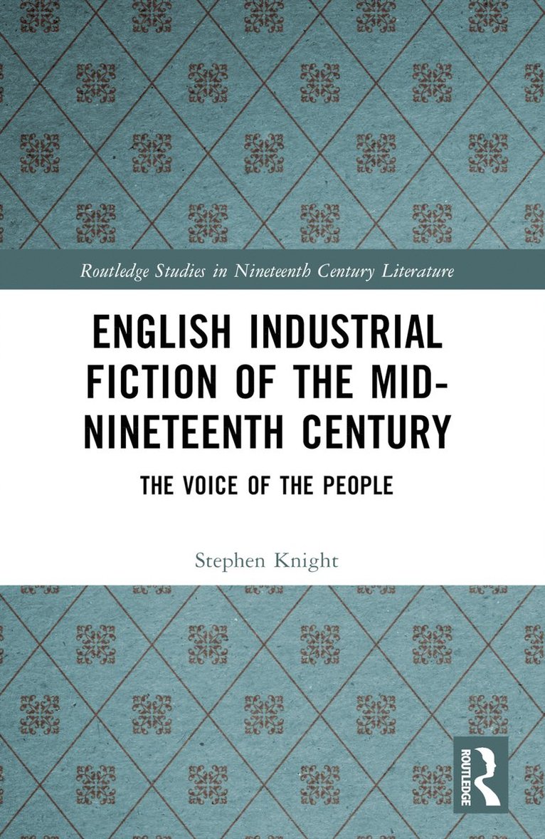 Stephen Knight - English Industrial Fiction of the Mid-Nineteenth Century, Häftad