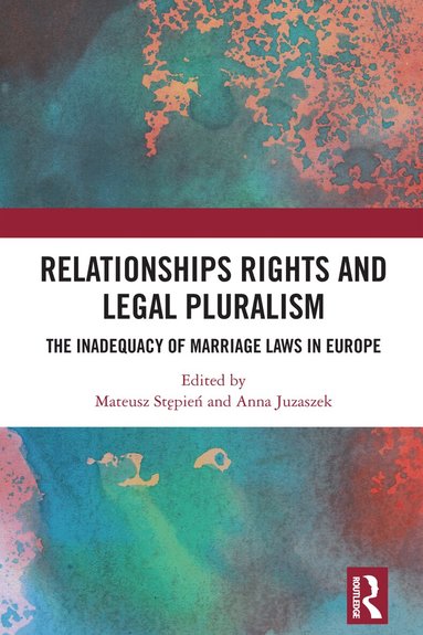 Mateusz Stępień, Anna Juzaszek - Relationships Rights and Legal Pluralism, Häftad