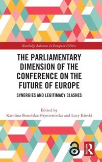 bokomslag The Parliamentary Dimension of the Conference on the Future of Europe