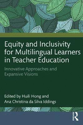 bokomslag Equity and Inclusivity for Multilingual Learners in Teacher Education