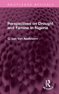 bokomslag Perspectives on Drought and Famine in Nigeria
