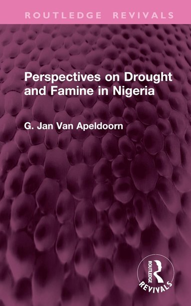 bokomslag Perspectives on Drought and Famine in Nigeria