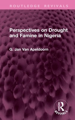 Perspectives on Drought and Famine in Nigeria 1