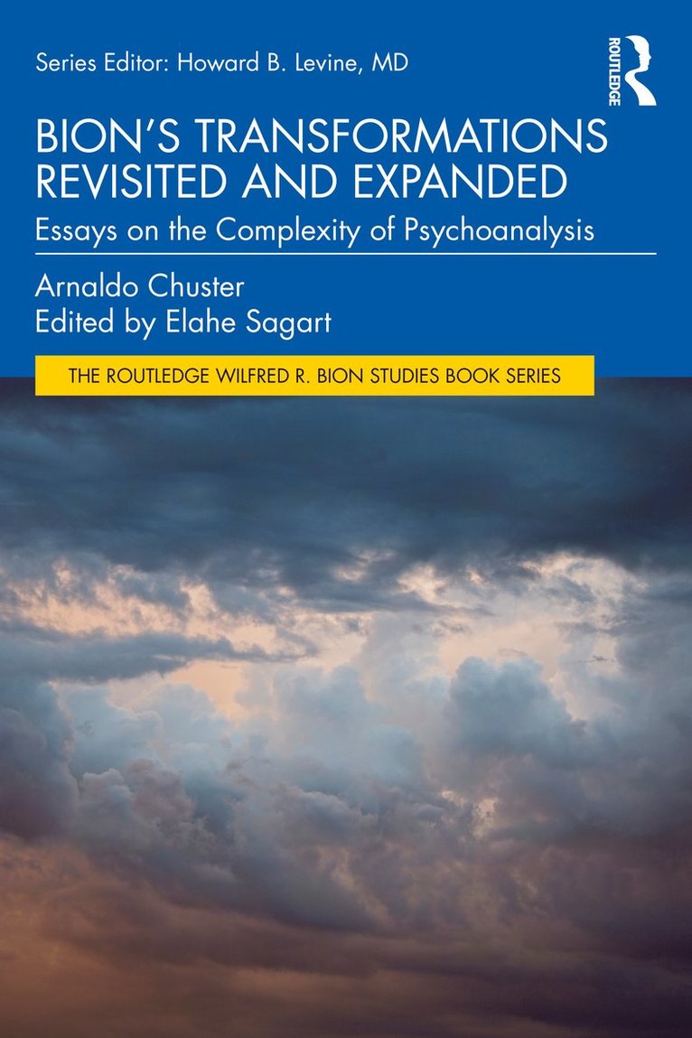 Bion's Transformations Revisited and Expanded 1