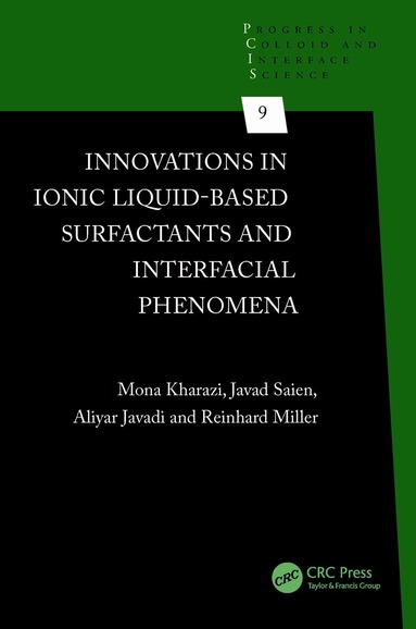 Mona Kharazi, Javad Saien, Aliyar Javadi, Reinhard Miller - Innovations in Ionic Liquid-Based Surfactants and Interfacial Phenomena, Inbunden