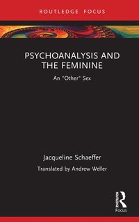 bokomslag Psychoanalysis and the Feminine