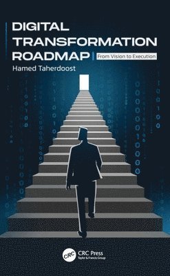 Hamed Taherdoost, Canada) Taherdoost, Hamed (University Canada West - Digital Transformation Roadmap, Inbunden