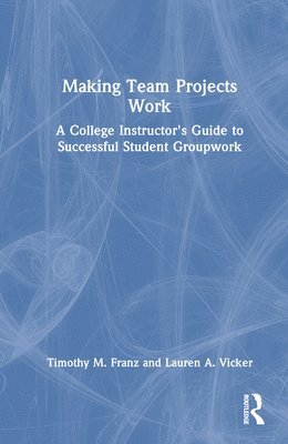 Making Team Projects Work 1