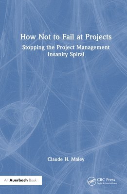 How Not to Fail at Projects 1