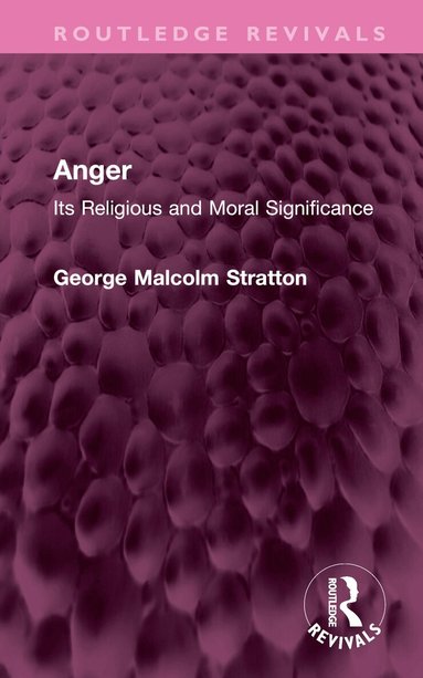 George Malcolm Stratton - Anger, Inbunden