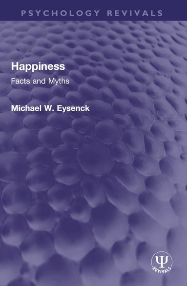 Michael W Eysenck - Happiness, Häftad