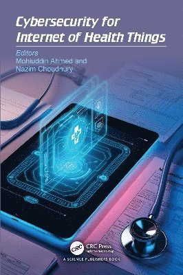 bokomslag Cybersecurity for Internet of Health Things