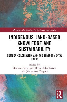 Indigenous Land-Based Knowledge and Sustainability 1
