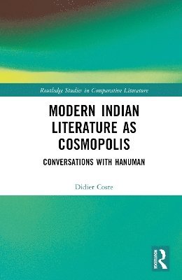 Modern Indian Literature as Cosmopolis 1