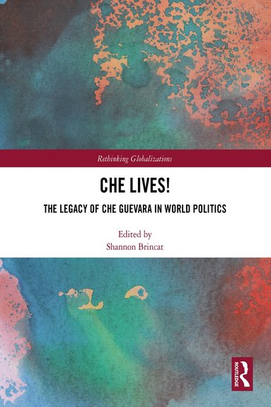 Shannon Brincat - Che Lives!, Inbunden