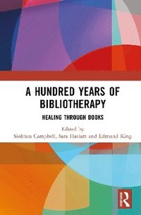 bokomslag A Hundred Years of Bibliotherapy