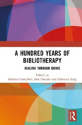 bokomslag A Hundred Years of Bibliotherapy