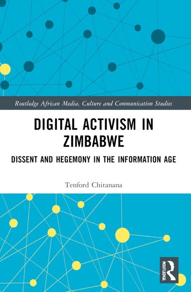 Tenford Chitanana - Digital Activism in Zimbabwe, Häftad