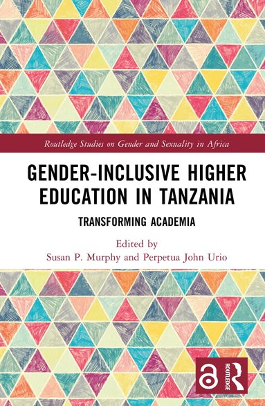 Susan P. Murphy, Perpetua John Urio - Gender-Inclusive Higher Education in Tanzania, Inbunden