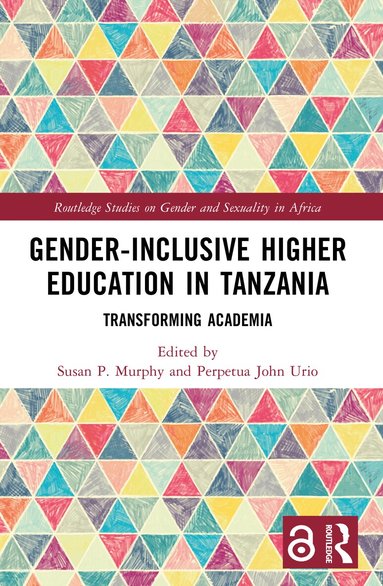 Susan P. Murphy, Perpetua John Urio - Gender-Inclusive Higher Education in Tanzania, Häftad